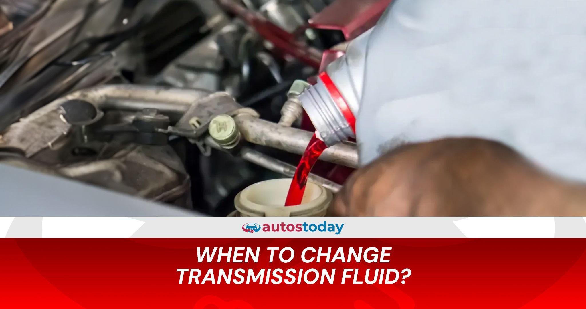 When to Change Transmission Fluid?