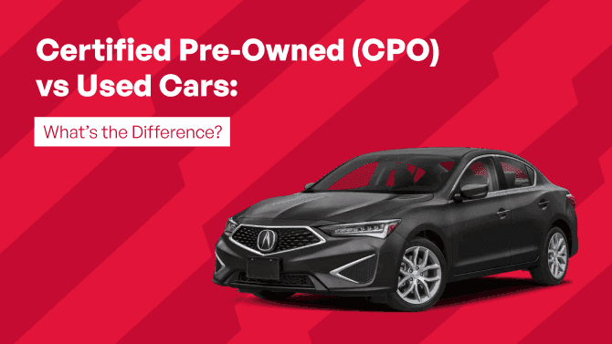 CPO vs Used Cars: Differences in Price, Warranty, and Peace of Mind cpo cars vs used cars