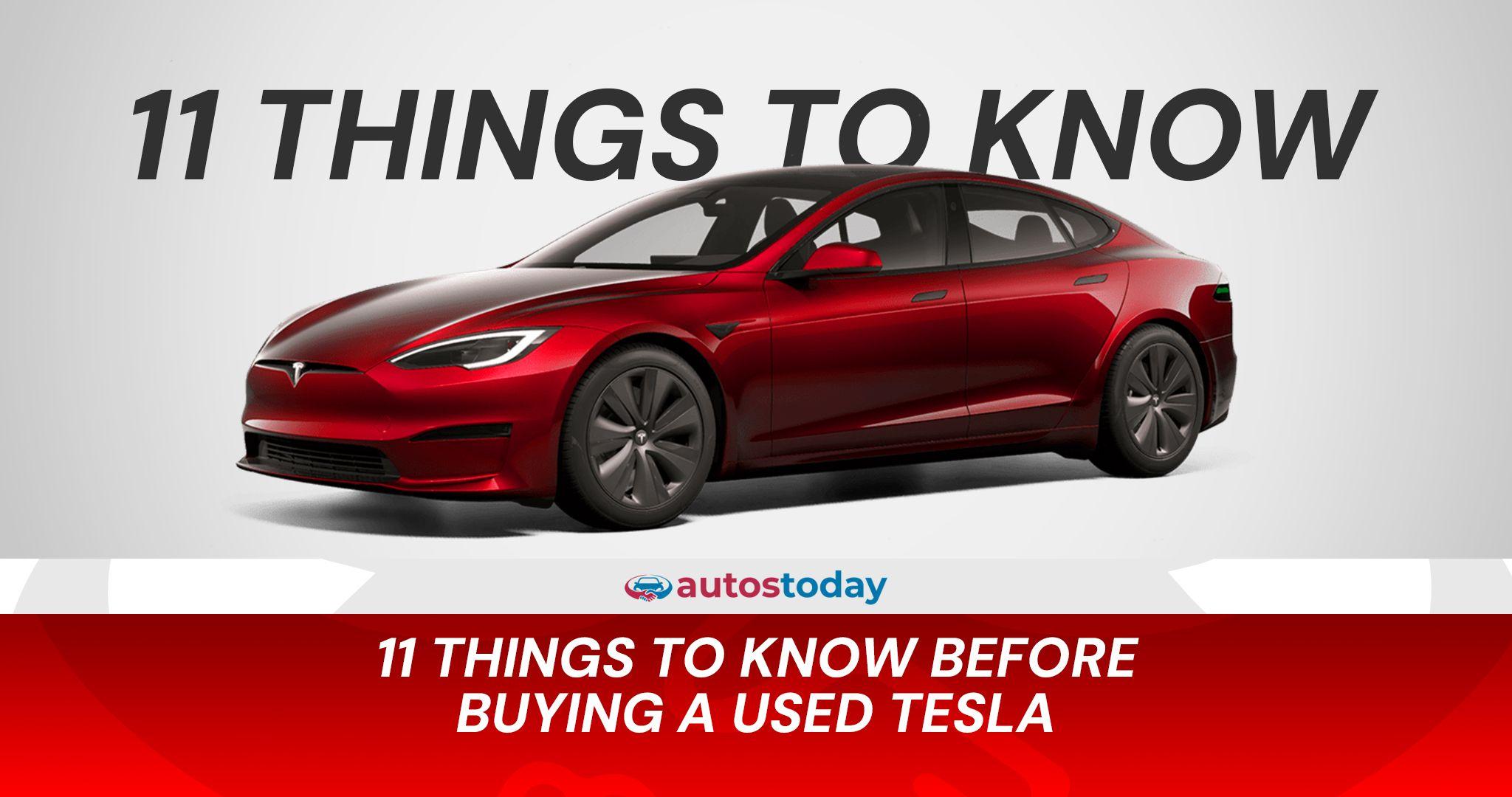 11 Things to Know Before Buying a Used Tesla