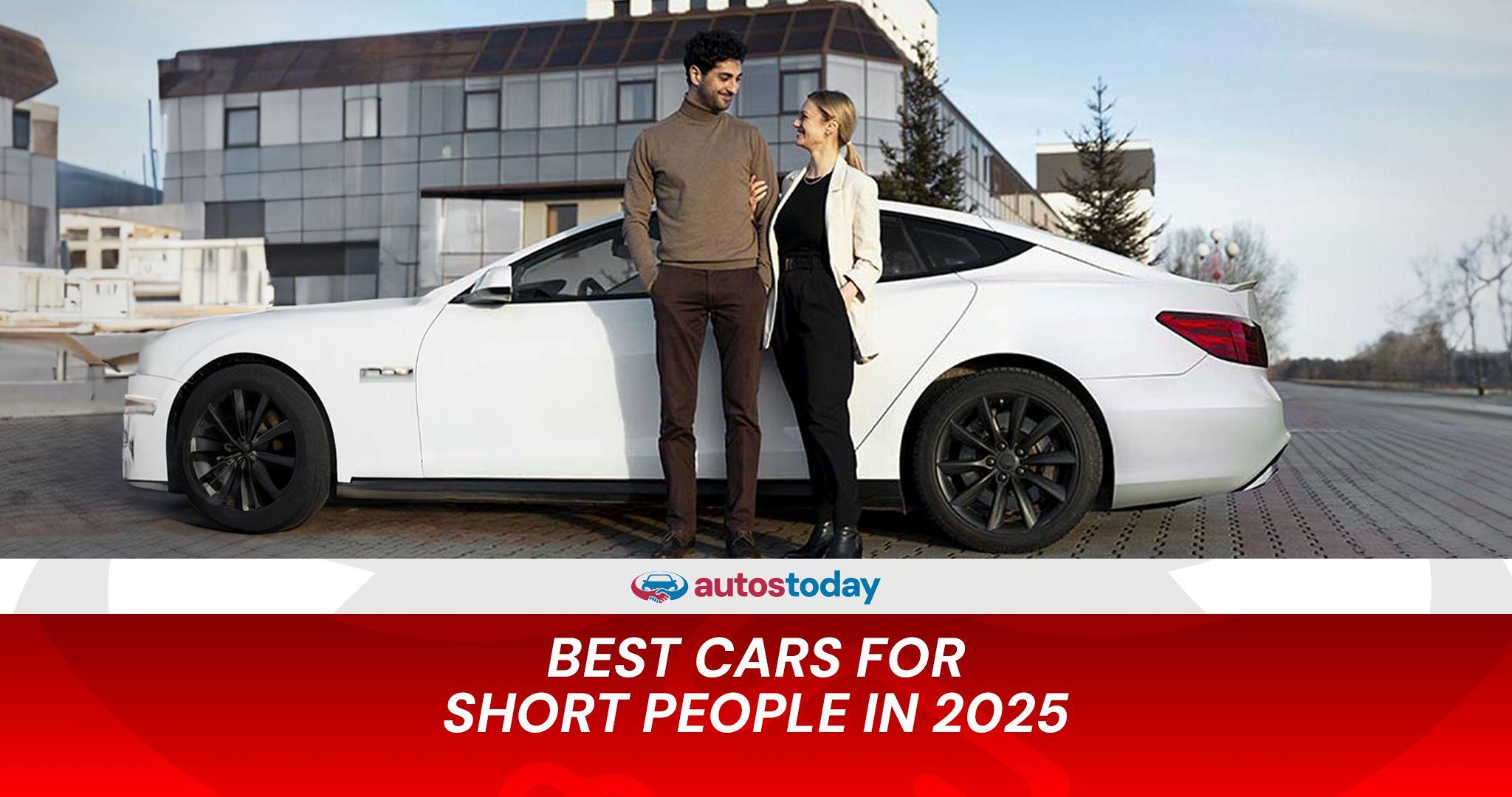 The Best Cars for Short People in 2025