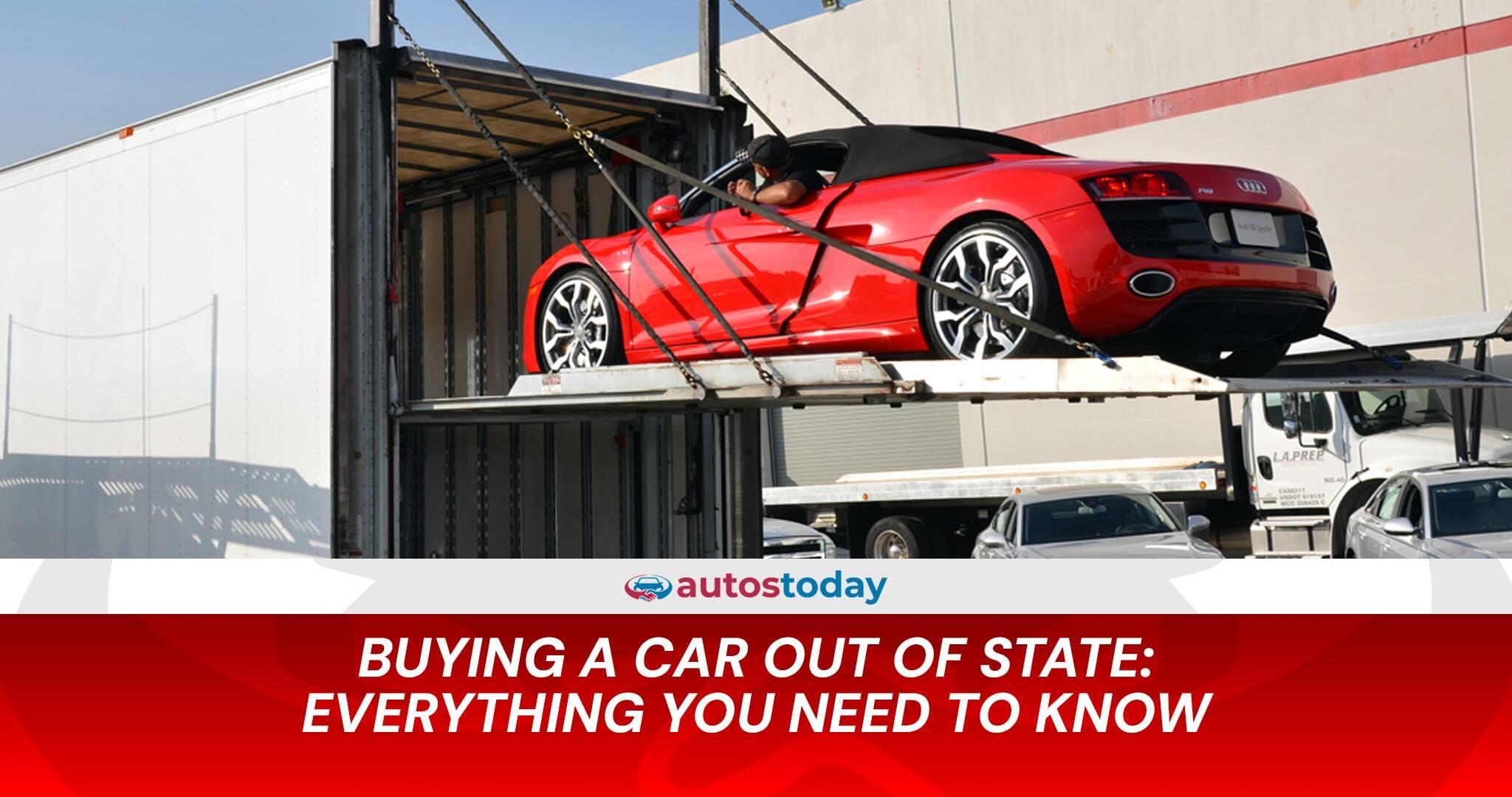 Buying a Car Out of State: Everything You Need to Know