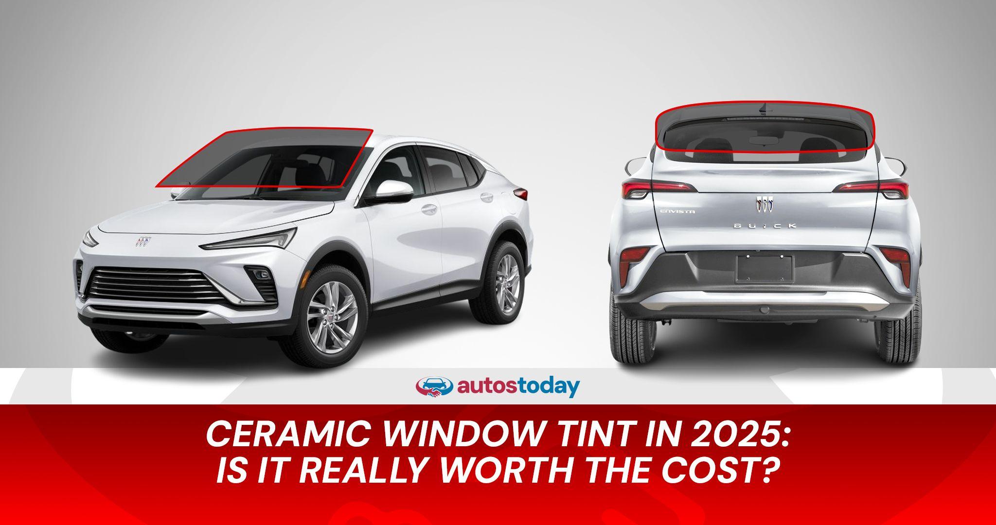 Ceramic Window Tint in 2025: Is It Worth the Cost?