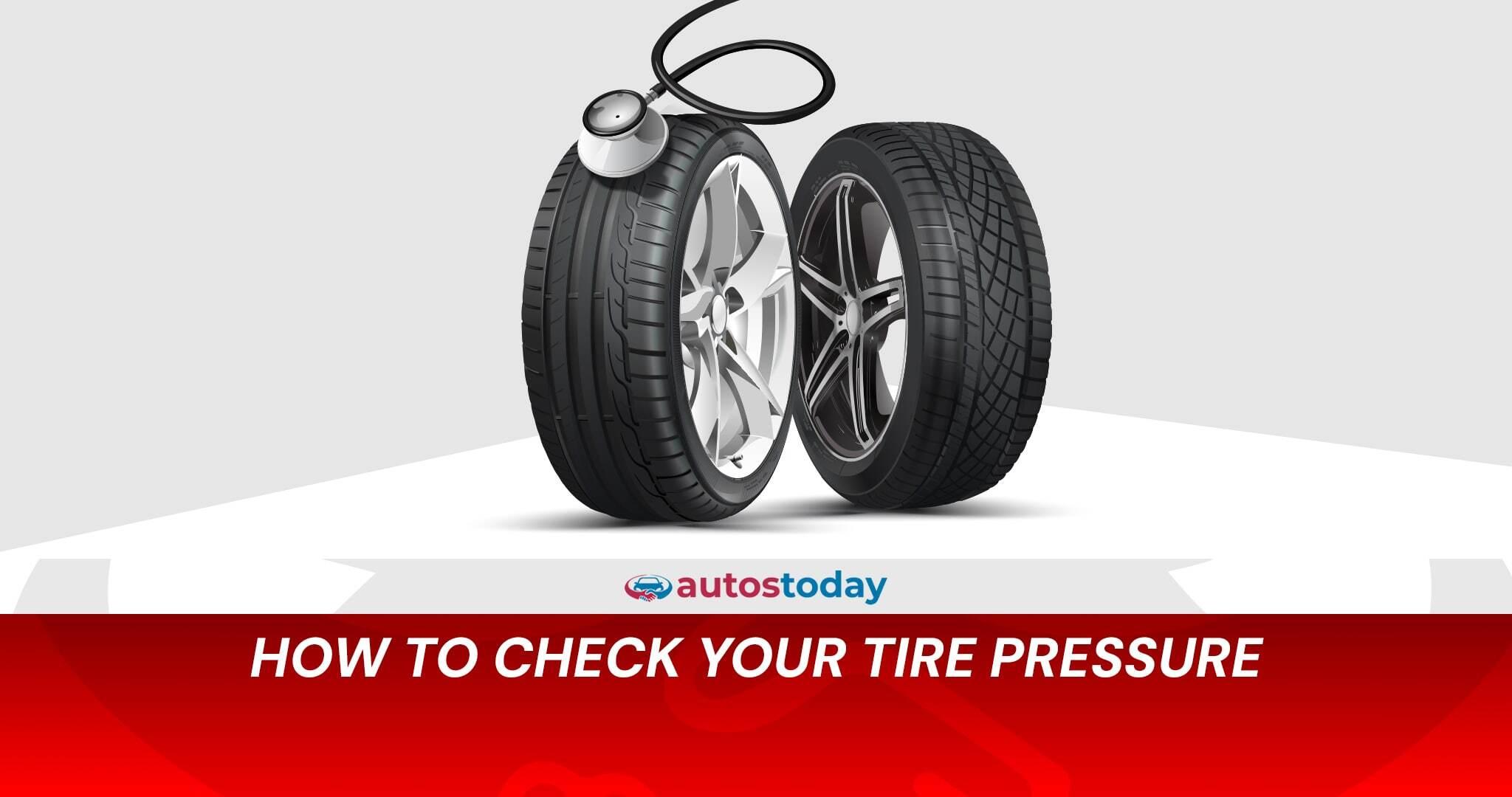 How to Check Your Tire Pressure How to Check Your Tire Pressure