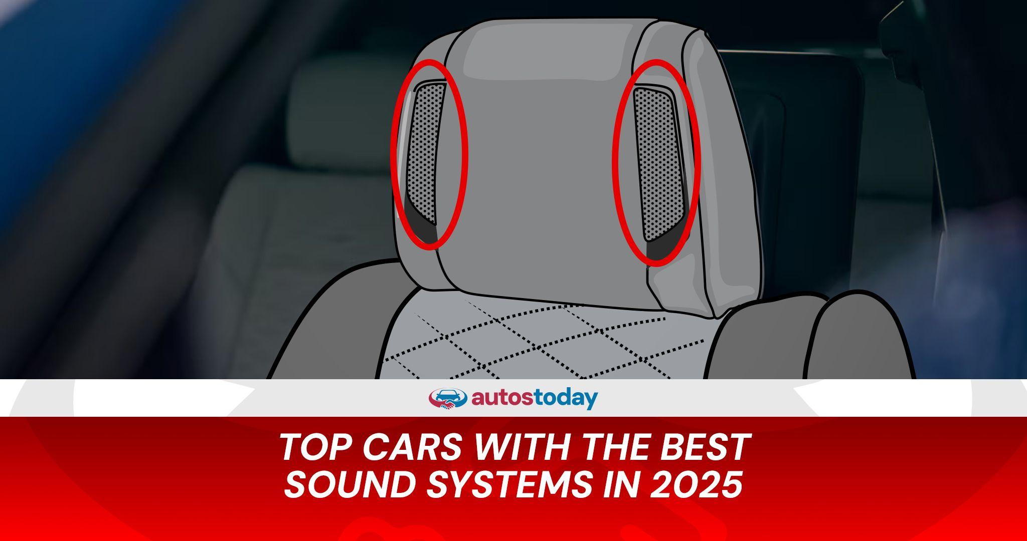 Cars with the Best Sound Systems in 2025