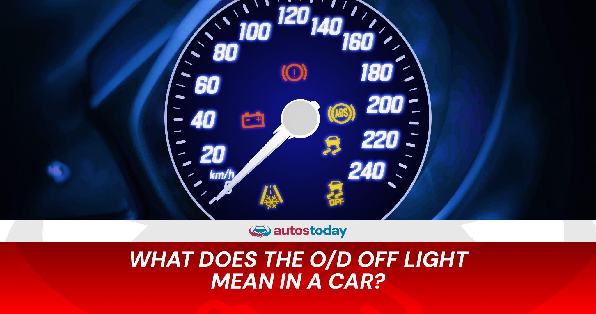 What Does the O/D Off Light Mean in a Car?