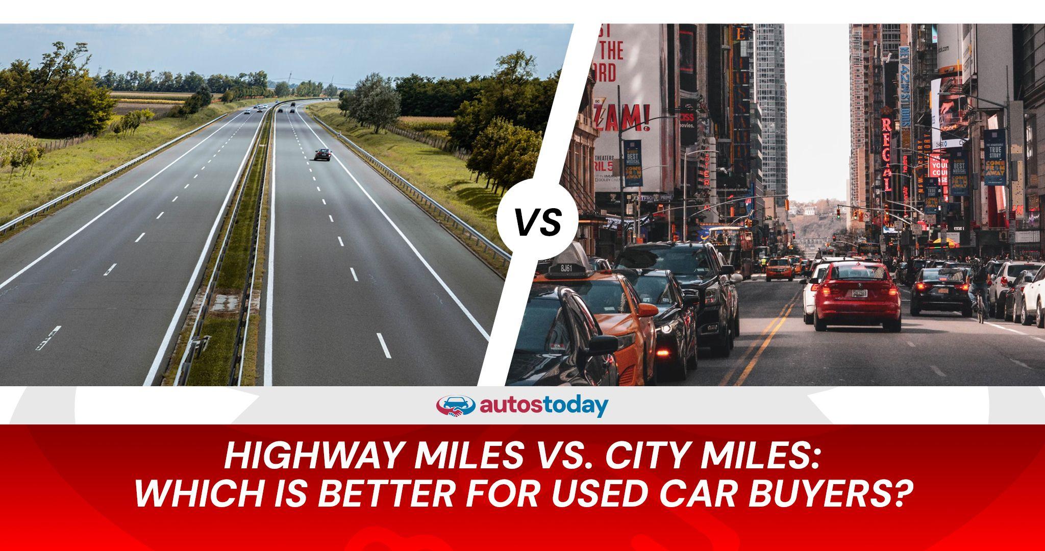The Difference Between Highway Miles and City Miles